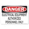 Signmission OSHA Danger Sign, 7" Height, 10" Width, Electrical Equipment Authorized Personnel Only, Landscape OS-DS-D-710-L-19338 - alternate 1